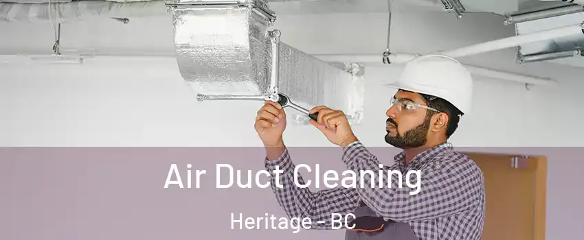  Air Duct Cleaning Heritage - BC