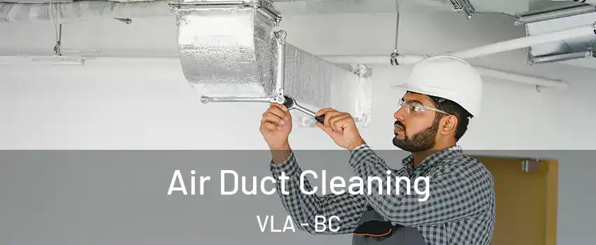  Air Duct Cleaning VLA - BC