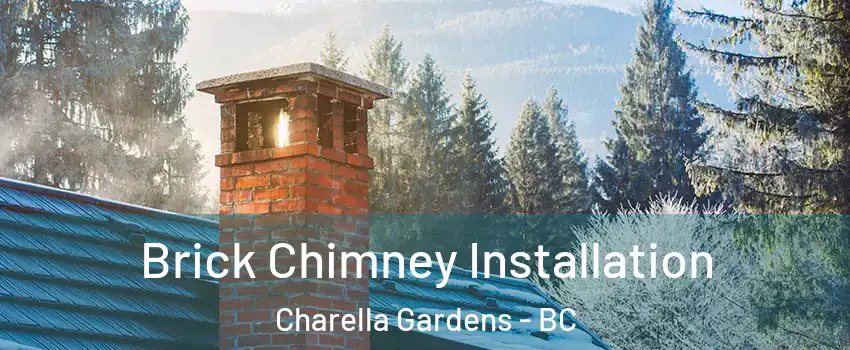  Brick Chimney Installation Charella Gardens - BC