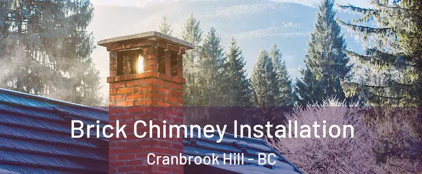  Brick Chimney Installation Cranbrook Hill - BC