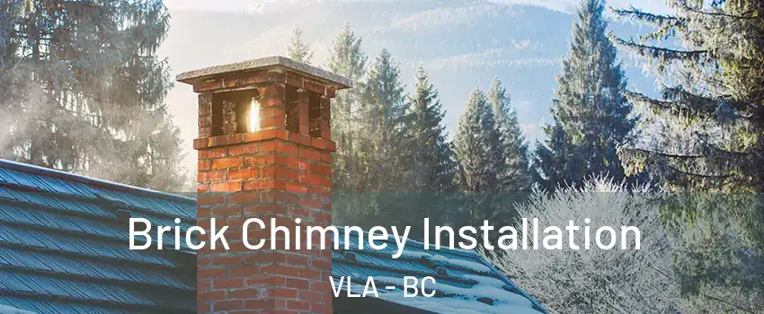  Brick Chimney Installation VLA - BC