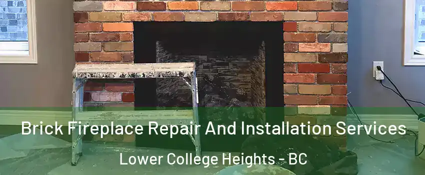  Brick Fireplace Repair And Installation Services Lower College Heights - BC