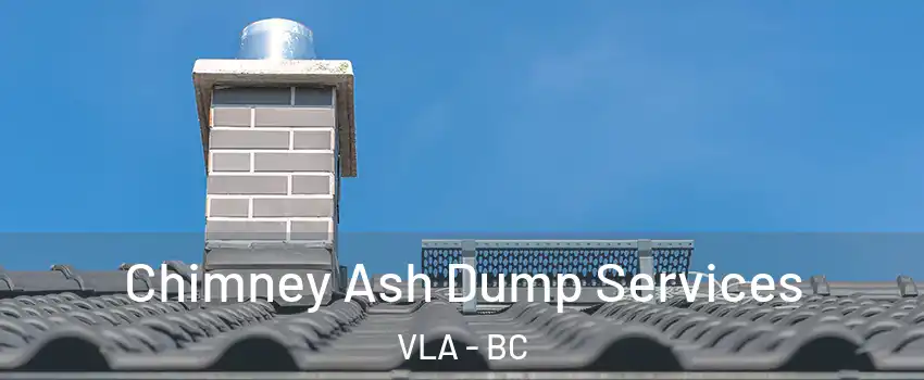  Chimney Ash Dump Services VLA - BC