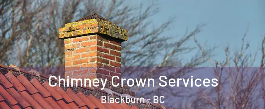  Chimney Crown Services Blackburn - BC