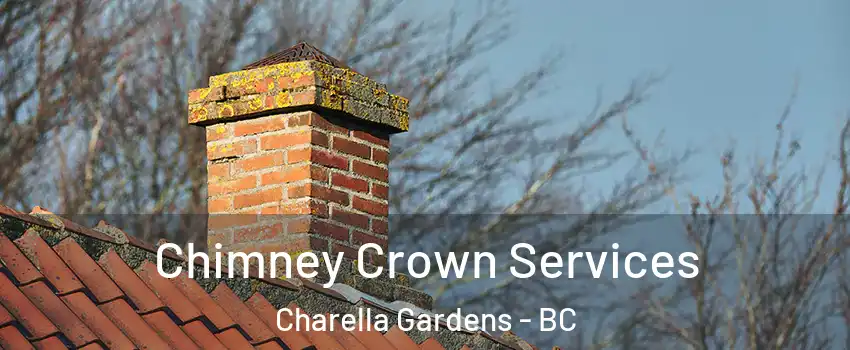  Chimney Crown Services Charella Gardens - BC