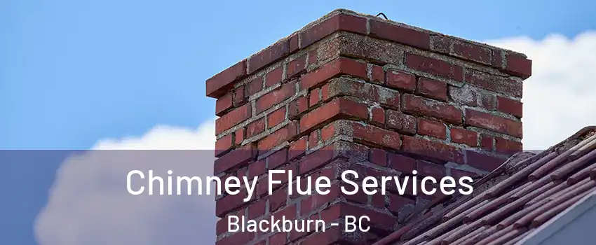  Chimney Flue Services Blackburn - BC