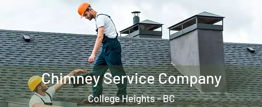  Chimney Service Company College Heights - BC