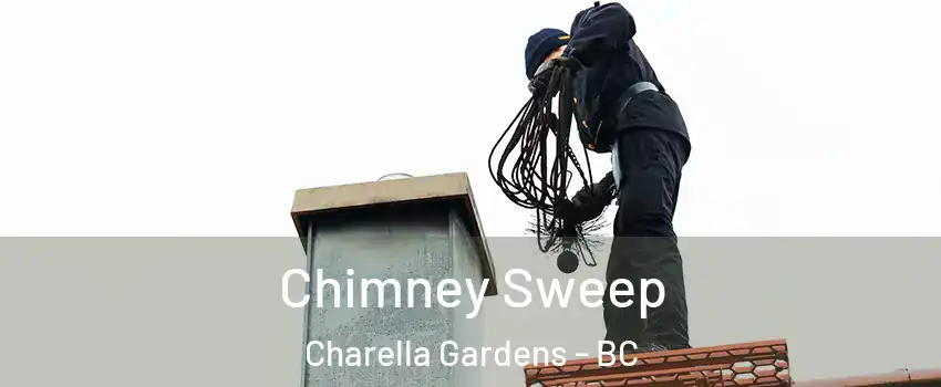  Chimney Sweep Charella Gardens - BC