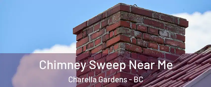  Chimney Sweep Near Me Charella Gardens - BC