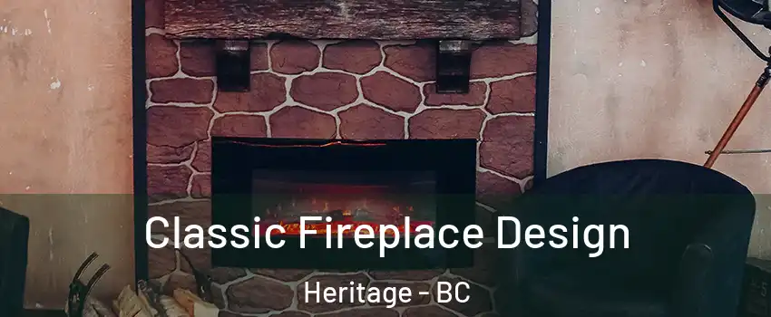  Classic Fireplace Design Heritage - BC