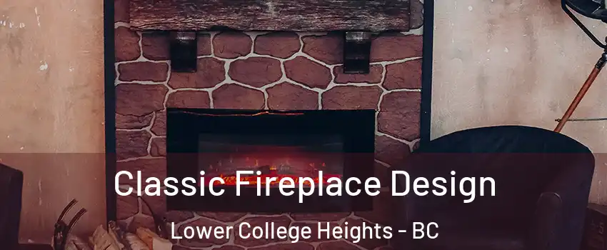  Classic Fireplace Design Lower College Heights - BC