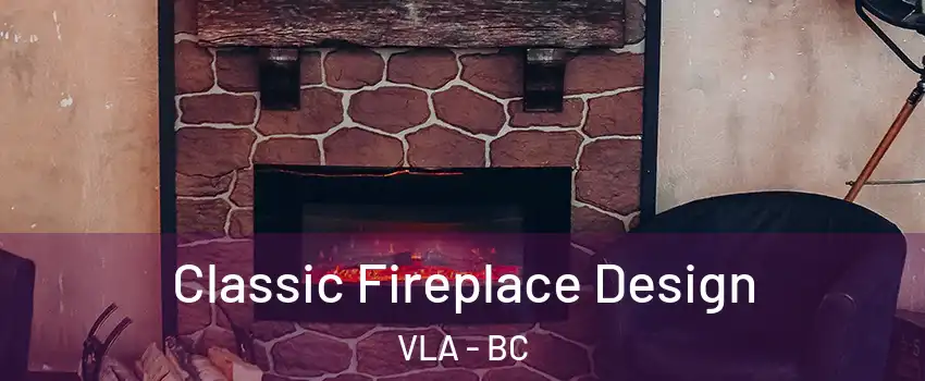  Classic Fireplace Design VLA - BC