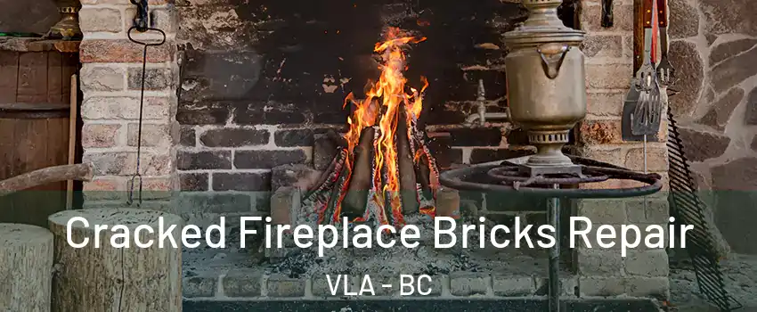  Cracked Fireplace Bricks Repair VLA - BC