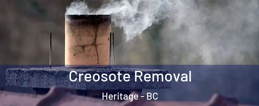  Creosote Removal Heritage - BC