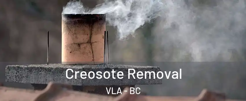  Creosote Removal VLA - BC