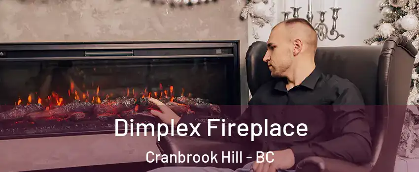  Dimplex Fireplace Cranbrook Hill - BC