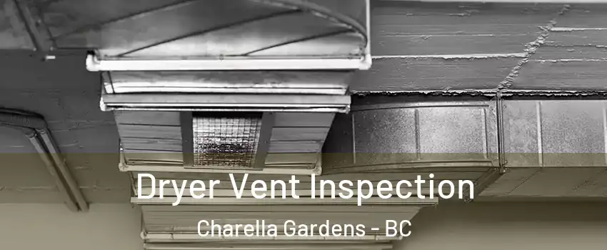  Dryer Vent Inspection Charella Gardens - BC