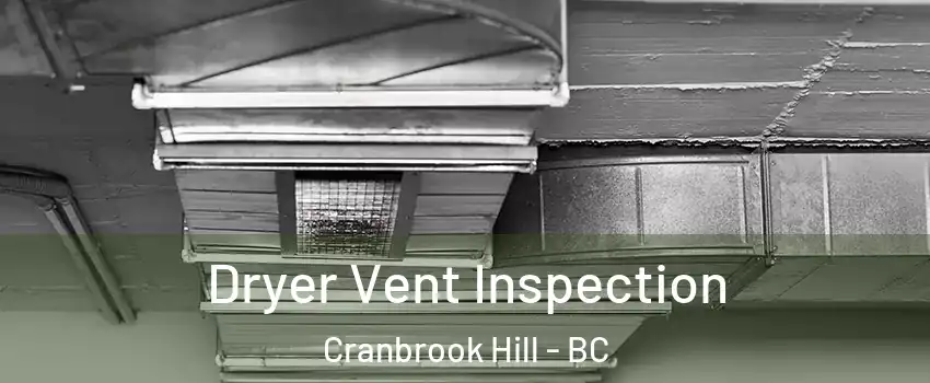  Dryer Vent Inspection Cranbrook Hill - BC