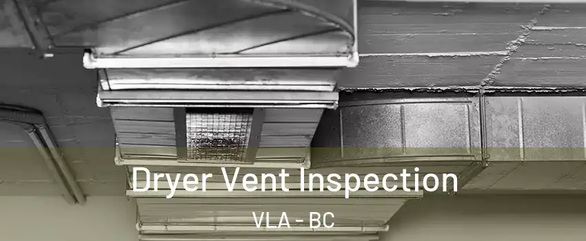  Dryer Vent Inspection VLA - BC