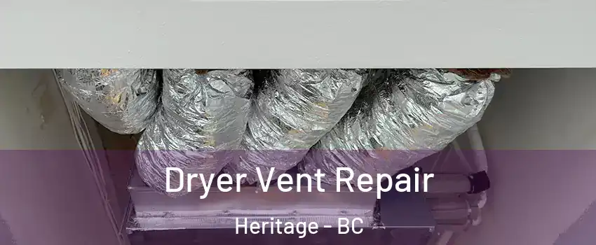  Dryer Vent Repair Heritage - BC