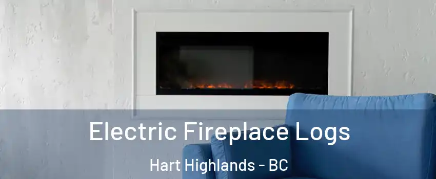  Electric Fireplace Logs Hart Highlands - BC