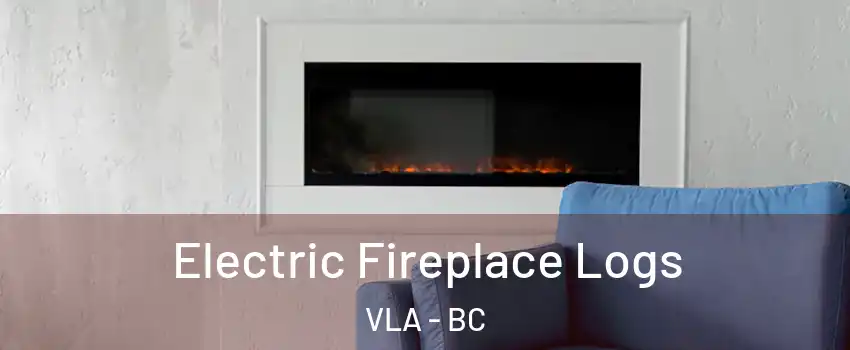  Electric Fireplace Logs VLA - BC