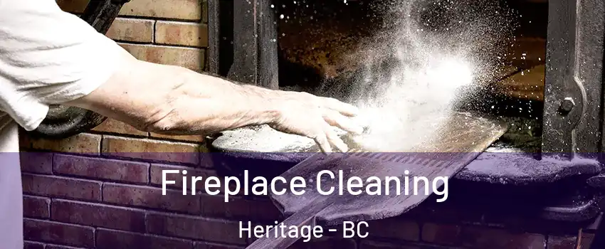  Fireplace Cleaning Heritage - BC