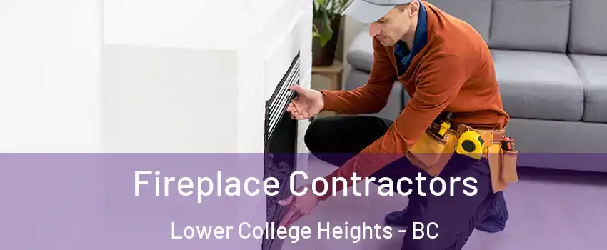  Fireplace Contractors Lower College Heights - BC