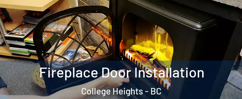  Fireplace Door Installation College Heights - BC