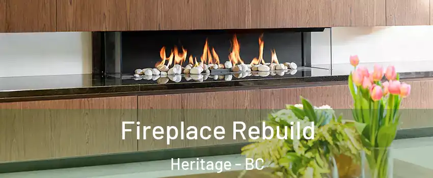  Fireplace Rebuild Heritage - BC