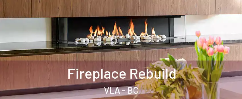  Fireplace Rebuild VLA - BC