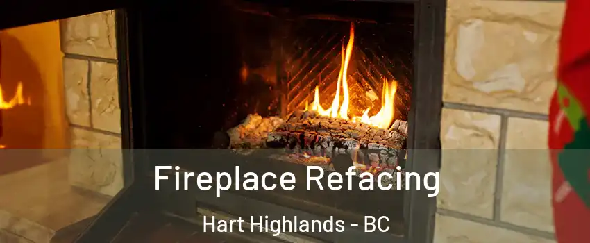  Fireplace Refacing Hart Highlands - BC