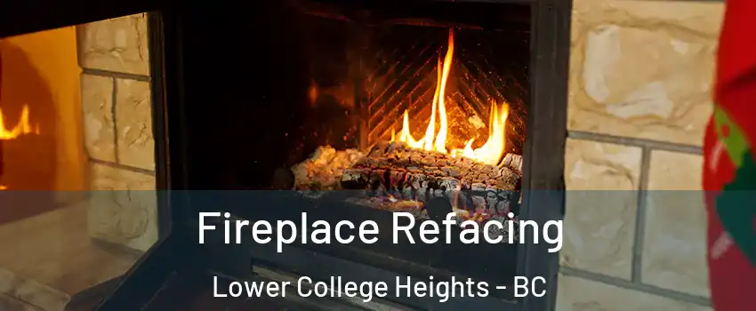  Fireplace Refacing Lower College Heights - BC