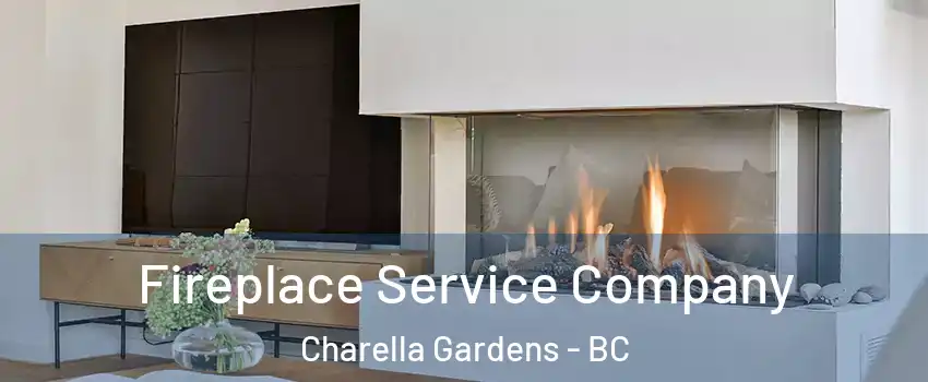  Fireplace Service Company Charella Gardens - BC