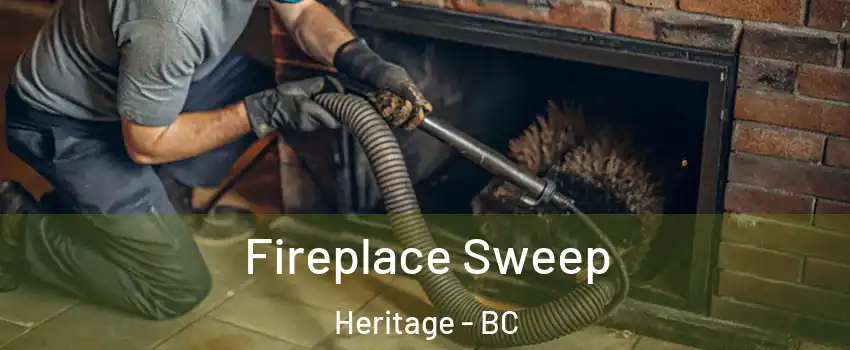  Fireplace Sweep Heritage - BC