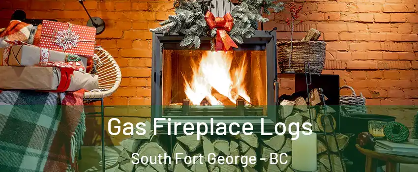  Gas Fireplace Logs South Fort George - BC