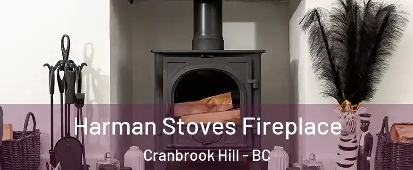  Harman Stoves Fireplace Cranbrook Hill - BC