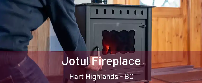  Jotul Fireplace Hart Highlands - BC