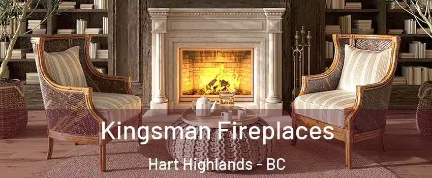  Kingsman Fireplaces Hart Highlands - BC