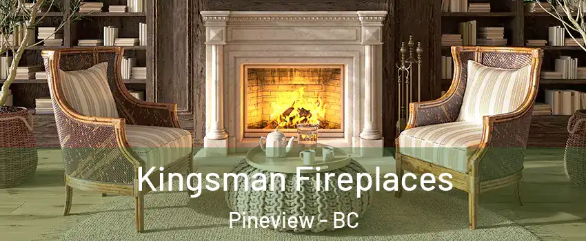  Kingsman Fireplaces Pineview - BC