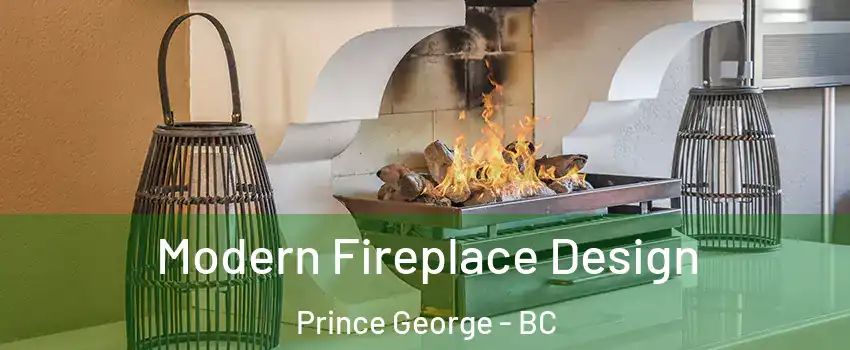  Modern Fireplace Design Prince George - BC