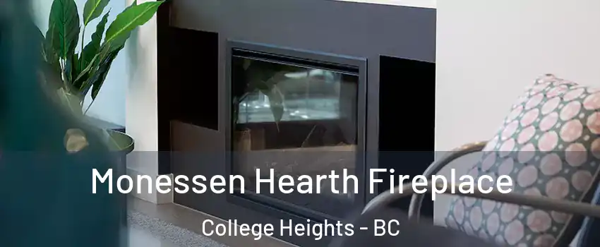  Monessen Hearth Fireplace College Heights - BC