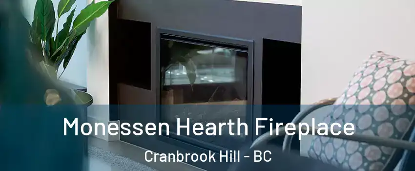  Monessen Hearth Fireplace Cranbrook Hill - BC