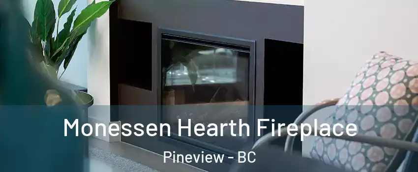  Monessen Hearth Fireplace Pineview - BC