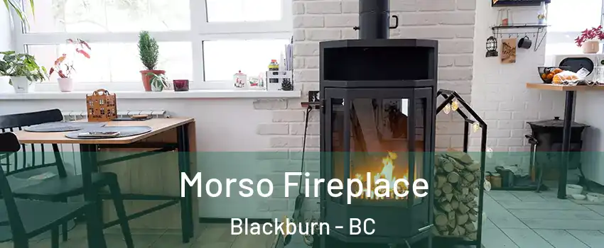  Morso Fireplace Blackburn - BC