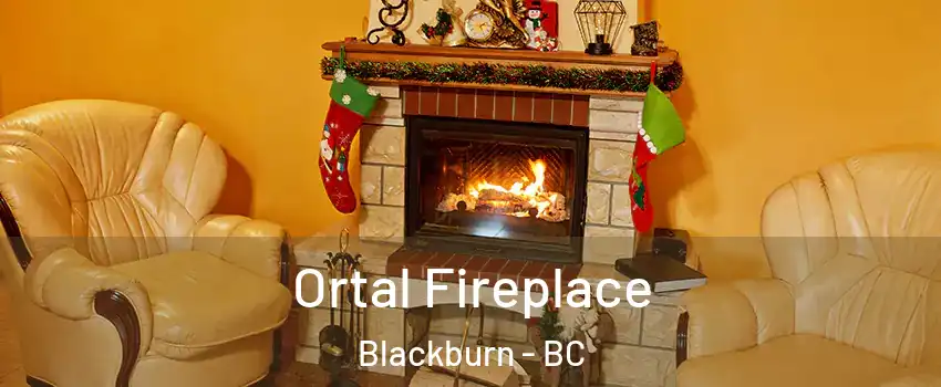  Ortal Fireplace Blackburn - BC