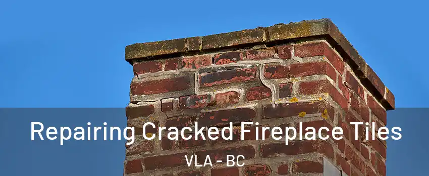  Repairing Cracked Fireplace Tiles VLA - BC