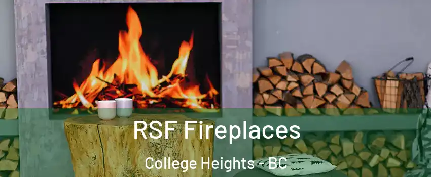  RSF Fireplaces College Heights - BC