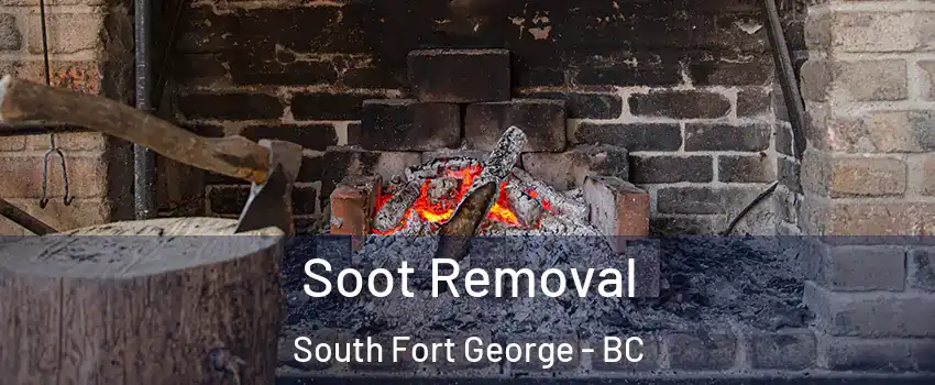  Soot Removal South Fort George - BC