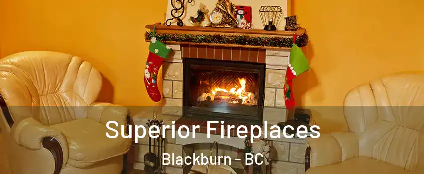  Superior Fireplaces Blackburn - BC